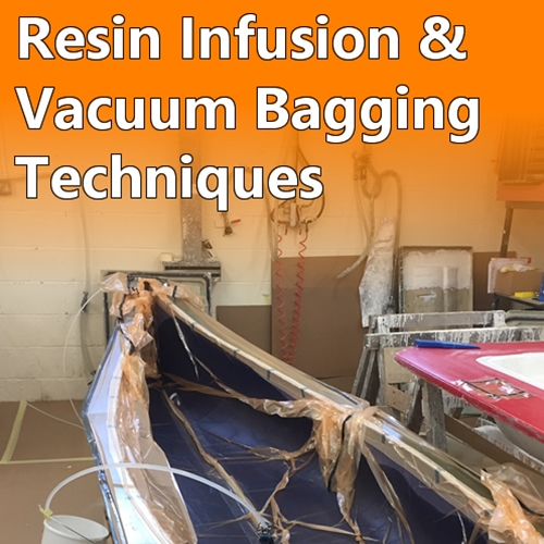 Resin Infusion and Vacuum Bagging Course (2 days)